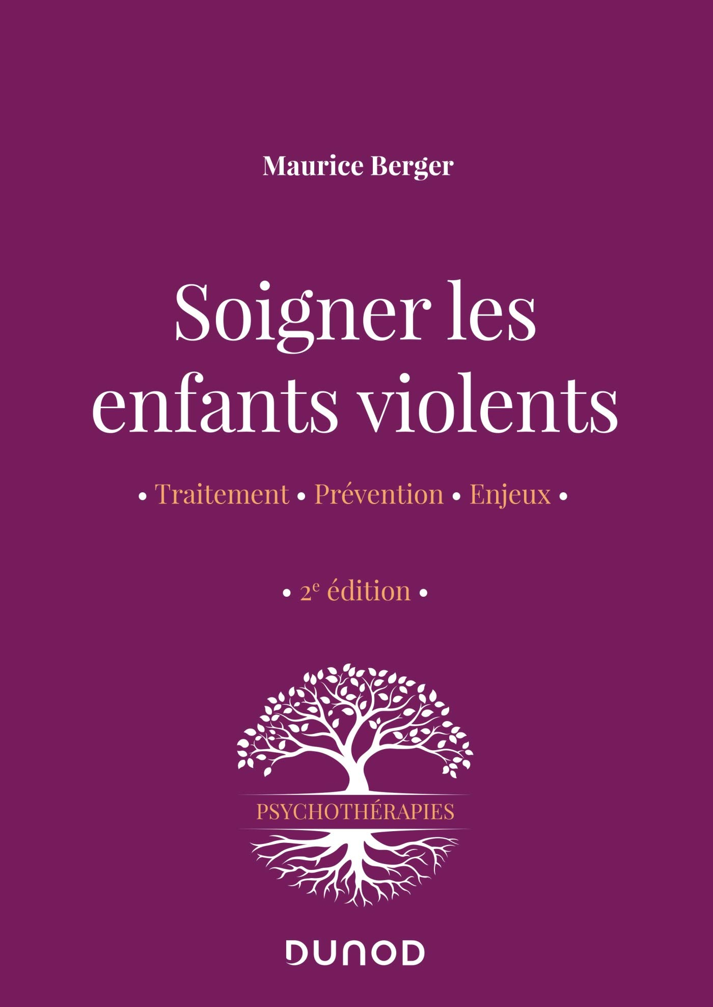 Soigner les enfants violents : traitement, prévention, enjeux