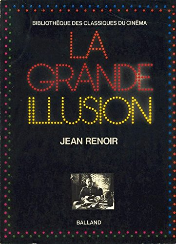 la grande illusion. jean renoir