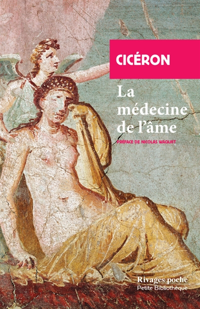 La médecine de l'âme : Tusculanes, livre III