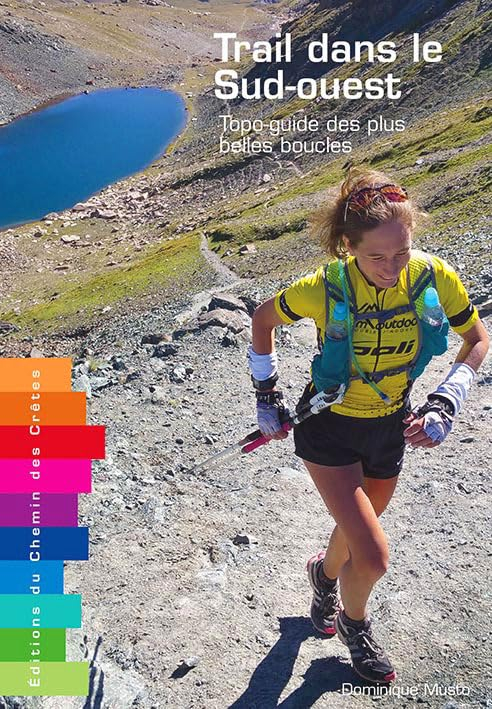 Trail dans le Sud-Ouest : topo-guide des plus belles boucles