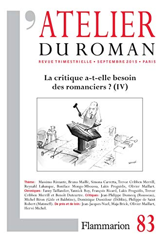 Atelier du roman (L'), n° 83. La critique a-t-elle besoin des romanciers ? (IV)