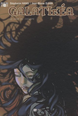Galathéa. Vol. 2. Le jour du cyclope