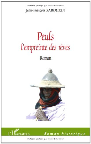 Peuls l'empreinte des rêves