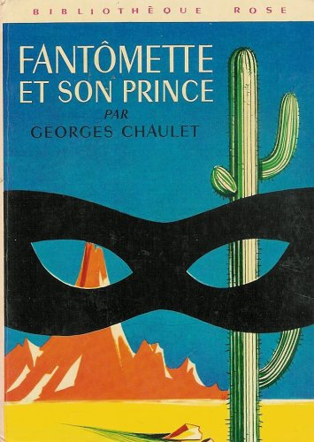 fantômette et son prince : collection : bibliothèque rose cartonnée & illustrée