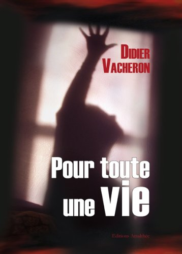Pour toute une vie