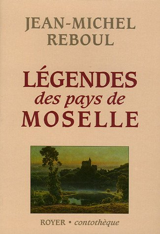 Légendes des pays de Moselle