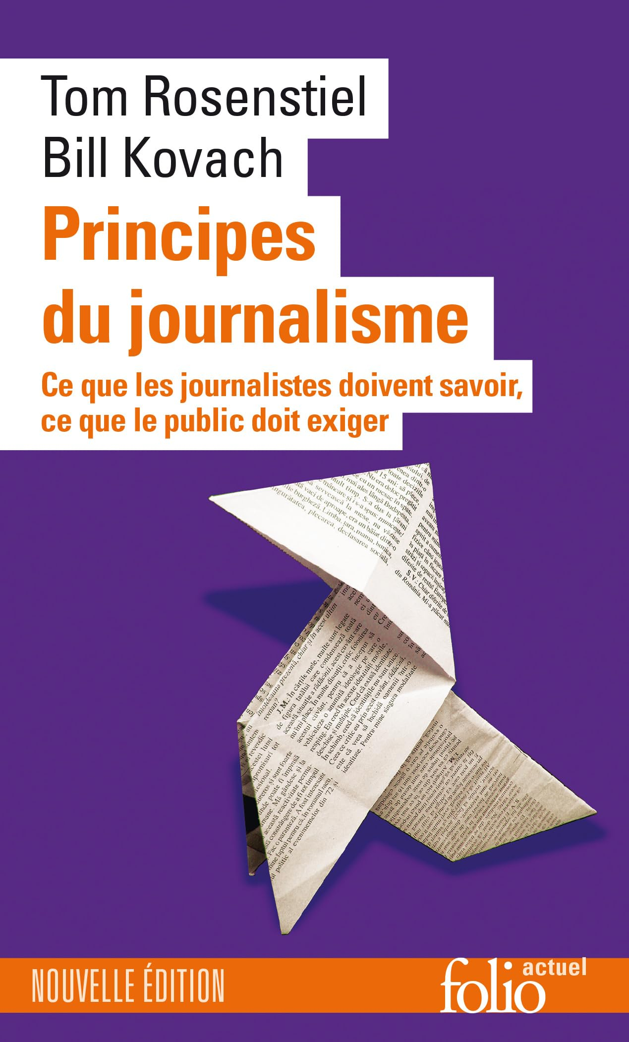 Principes du journalisme : ce que les journalistes doivent savoir, ce que le public doit exiger