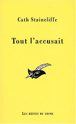 Tout l'accusait