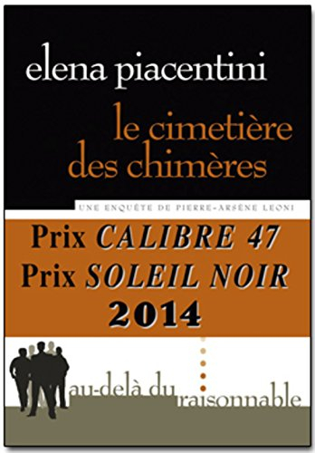 Le cimetière des chimères : une enquête de Pierre-Arsène Leoni