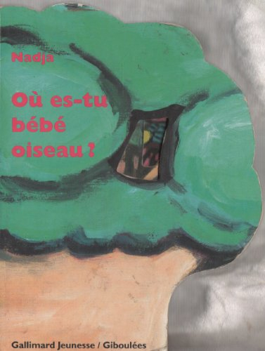 Où es-tu bébé oiseau ?