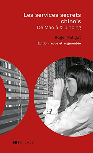 Les services secrets chinois : de Mao au Covid-19
