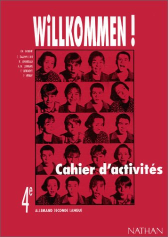 Willkommen ! Allemand 4e seconde langue : cahier d'activités