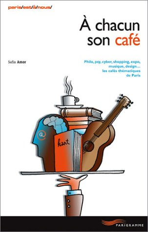 a chacun son café