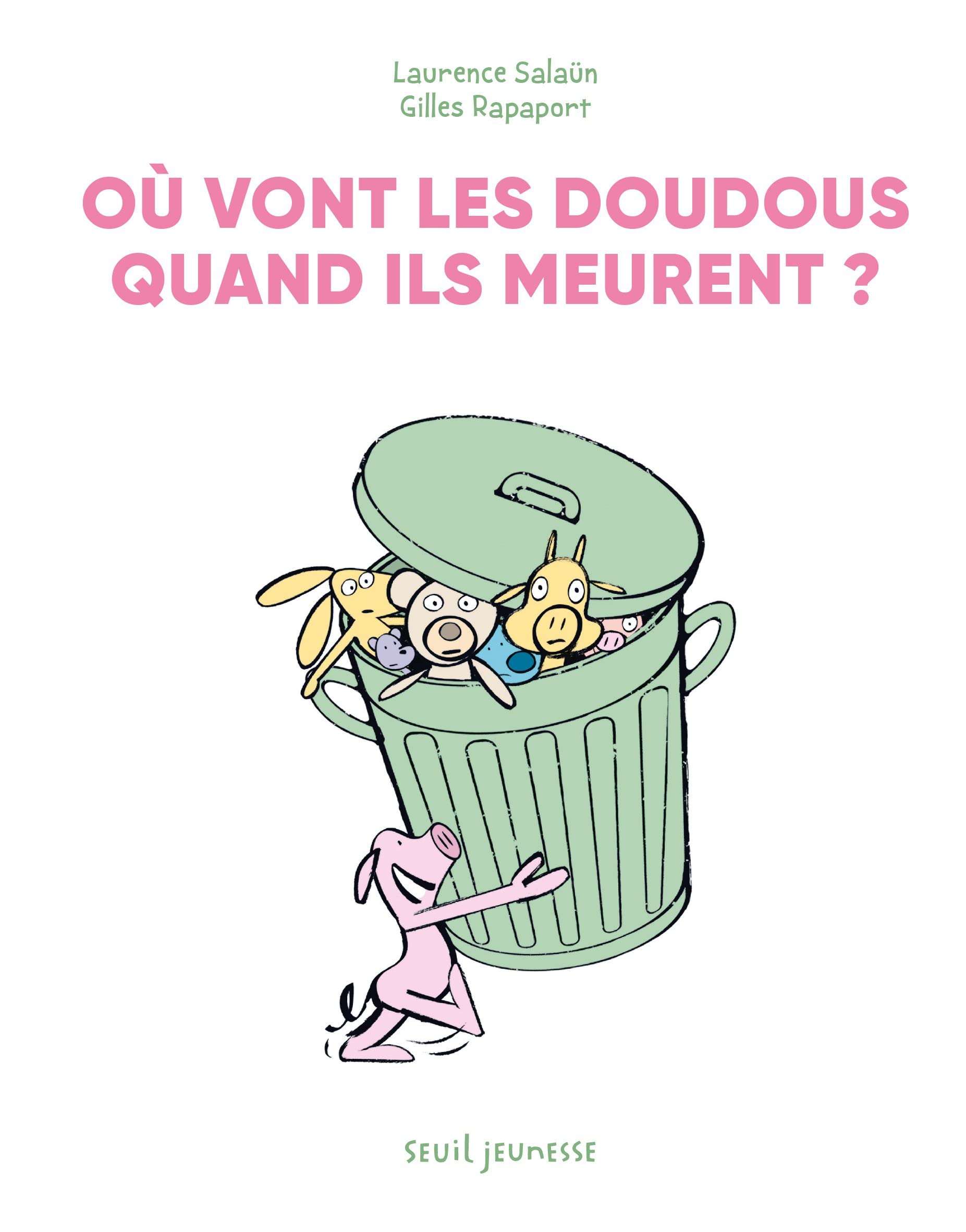 Une aventure de Yaël et son doudou Docteur. Où vont les doudous quand ils meurent ?