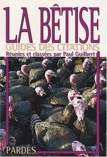 La bêtise : notre héritage commun