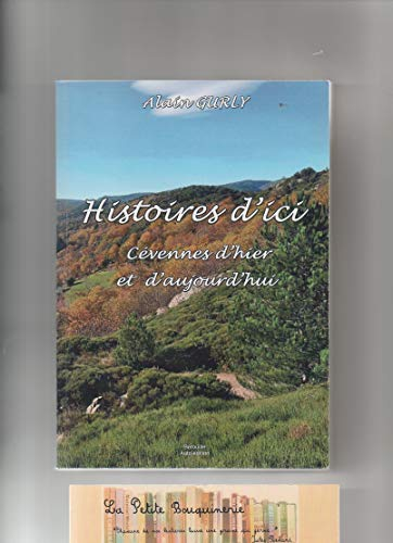 Histoires d'ici, Cevennes d'hier et d'aujourd'hui