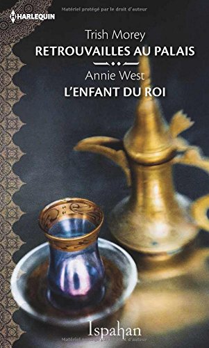 Retrouvailles au palais. L'enfant du roi