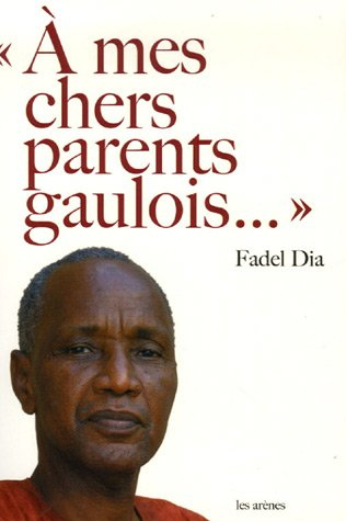 A mes chers parents gaulois...