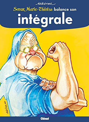 Soeur Marie-Thérèse balance son intégrale