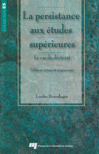 La persistance aux études supérieures : le cas du doctorat