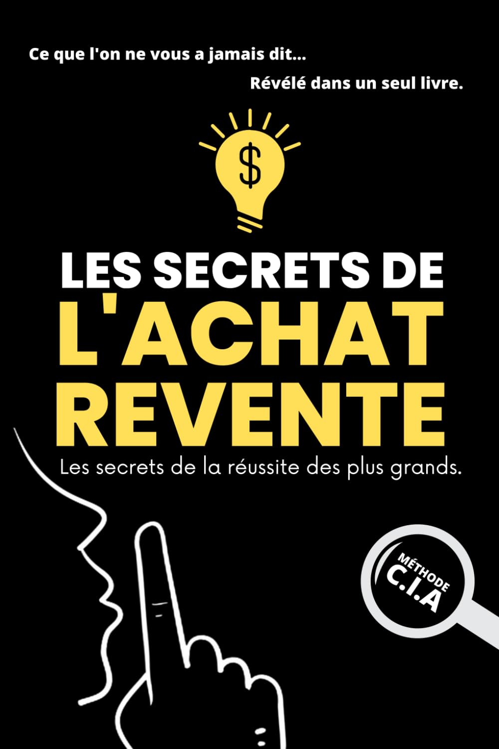 Les Secrets de l'Achat-Revente