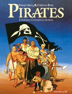 Pirates : l'intégrale Capitaine La Guibole