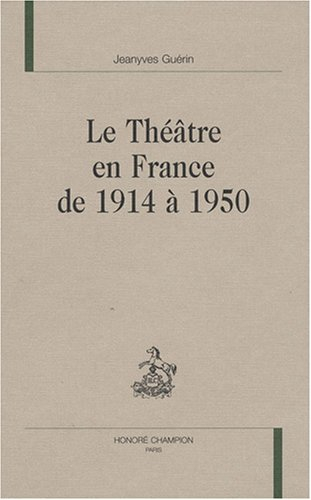 Le théâtre en France de 1914 à 1950