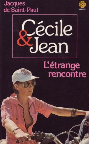 Cécile et Jean: L'Etrange rencontre
