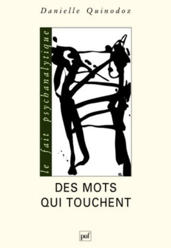 Des mots qui touchent : une psychanalyste apprend à parler