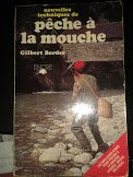 nouvelles techniques de la pêche à la mouche
