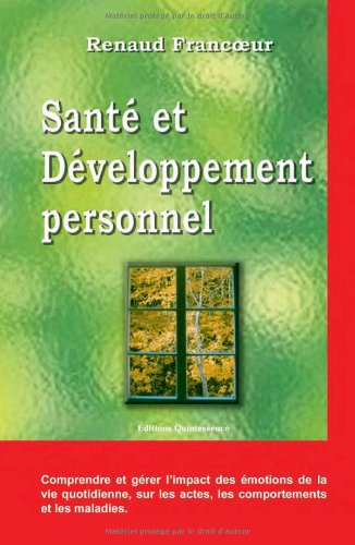 Santé et développement personnel : comprendre et gérer l'impact des émotions de la vie quotidienne, 