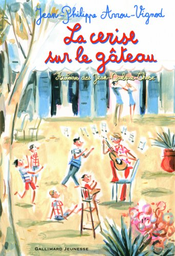 Histoires des Jean-Quelque-Chose. La cerise sur le gâteau