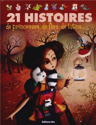 21 histoires de princesses, de fées, de lutins...