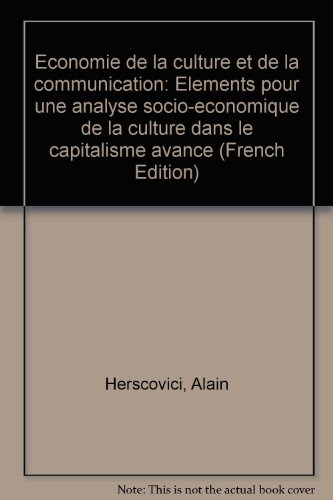 Economie de la culture et de la communication : éléments pour une analyse socio-économique de la cul