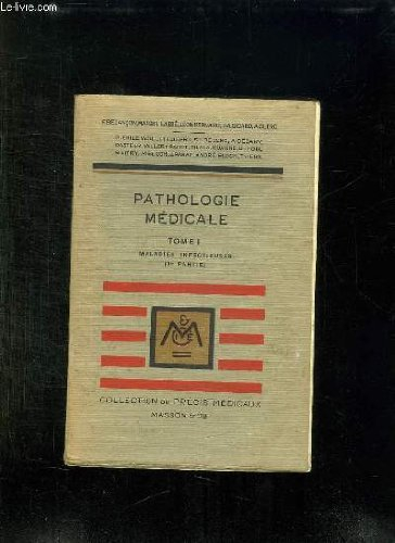 2tomes. precis de pathologie medicale. tome 1: maladies infectieuses premier partie. tome2: maladies