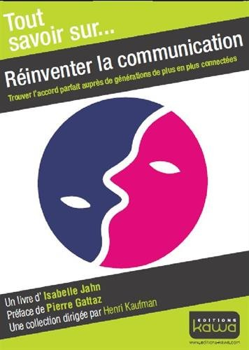 Réinventer la communication : trouver l'accord parfait auprès de générations de plus en plus connect