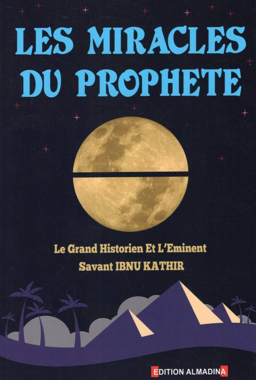 LES MIRACLES DU PROPHÈTE