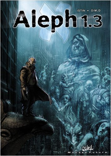 Aleph 1. Vol. 3. L'ange de la lumière