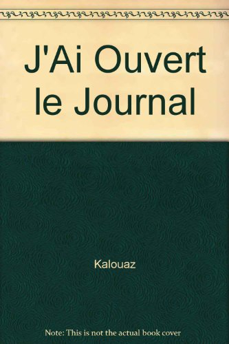 J'ai ouvert le journal