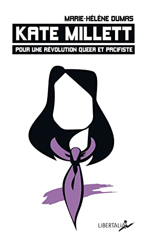 Kate Millett : pour une révolution queer et pacifiste