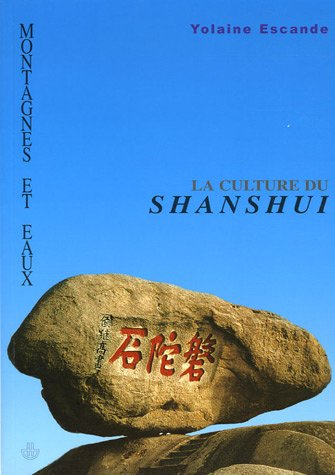 Montagnes et eaux, la culture du Shanshui