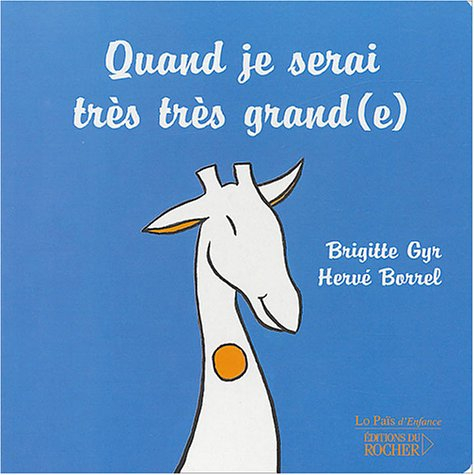 Quand je serai très très grand(e)