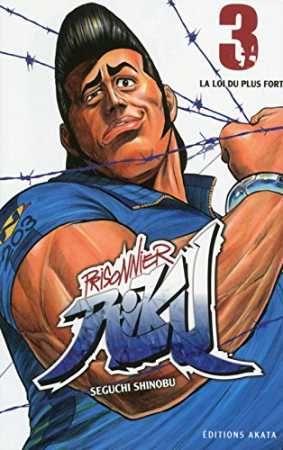Prisonnier Riku. Vol. 3. La loi du plus fort