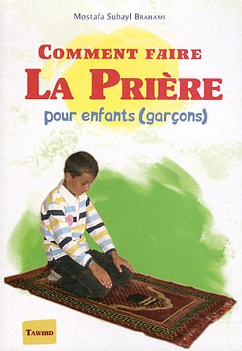 comment faire la prière : pour enfants (garçons)