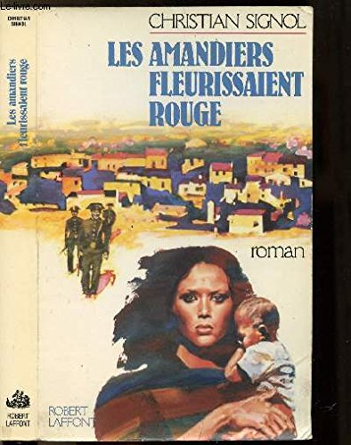 Les amandiers fleurissaient rouge