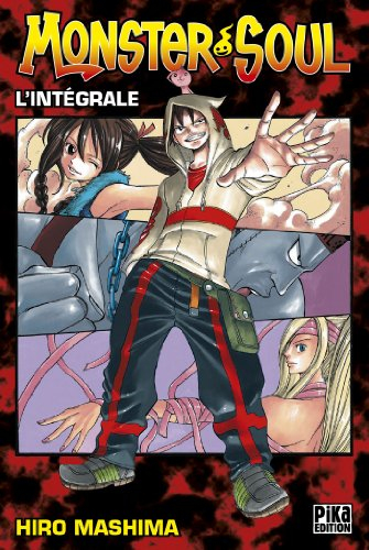 Monster soul : l'intégrale