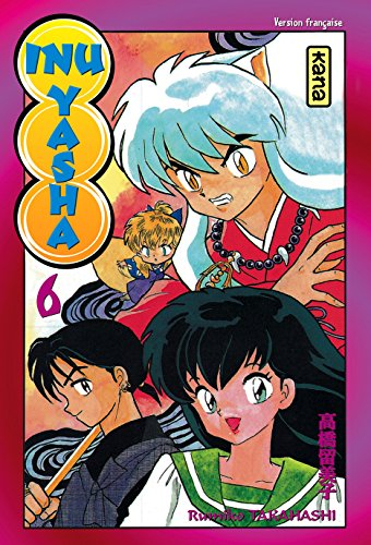 Inu-Yasha. Vol. 6