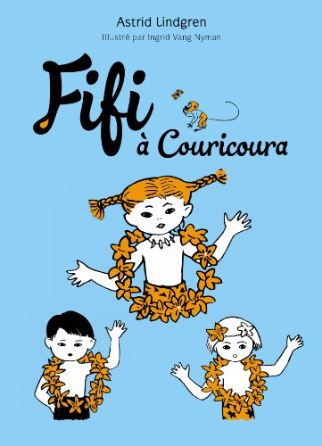 Fifi Brindacier. Fifi à Couricoura