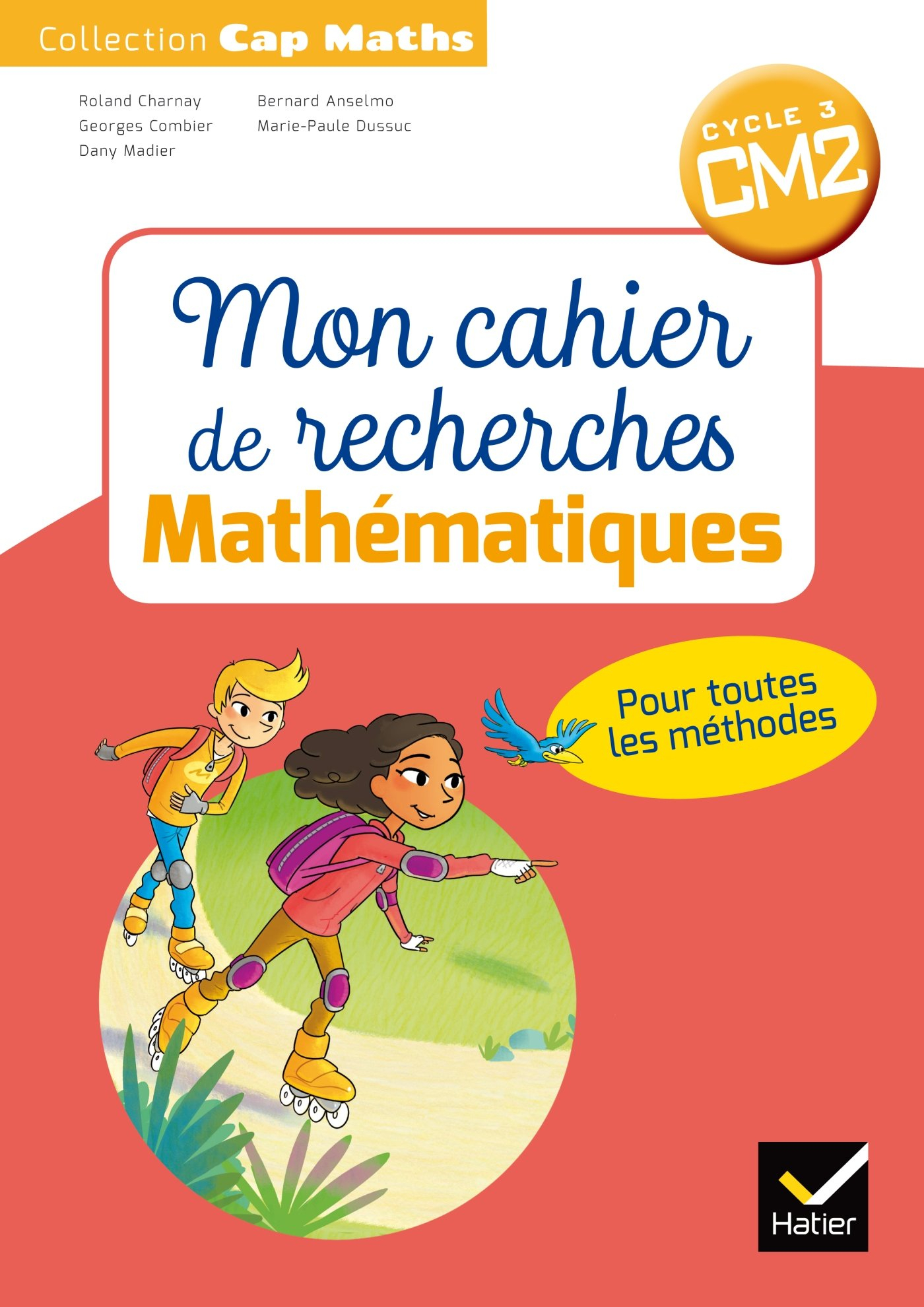 Mon cahier de recherches mathématiques : CM2, cycle 3