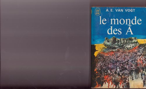 le monde des a
